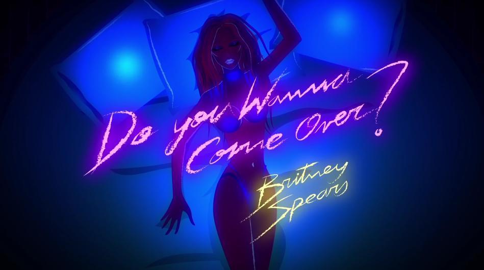 Britney’s Unofficial NSFW-ish Animated Lyric Video for “Do You Wanna Come Over?” is Just As Great as the Real Iconic Thing