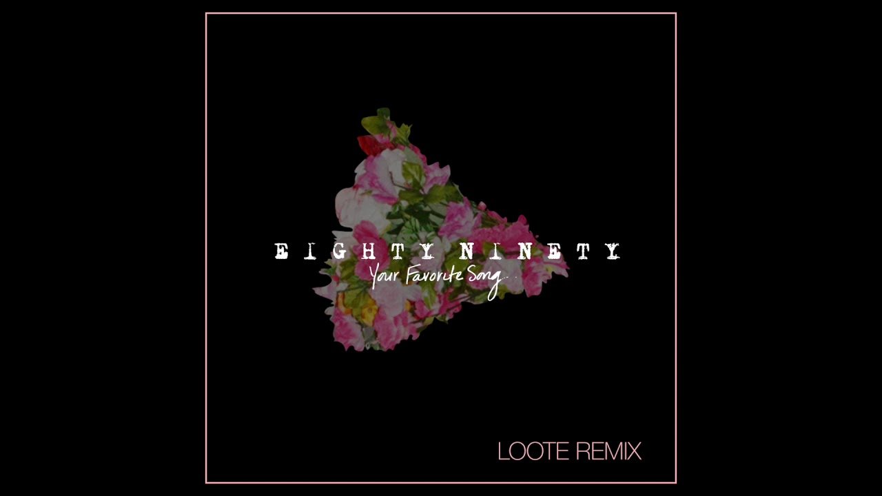 RELEASE RADAR | Loote remixes Eighty Ninety's "Your Favorite Song"