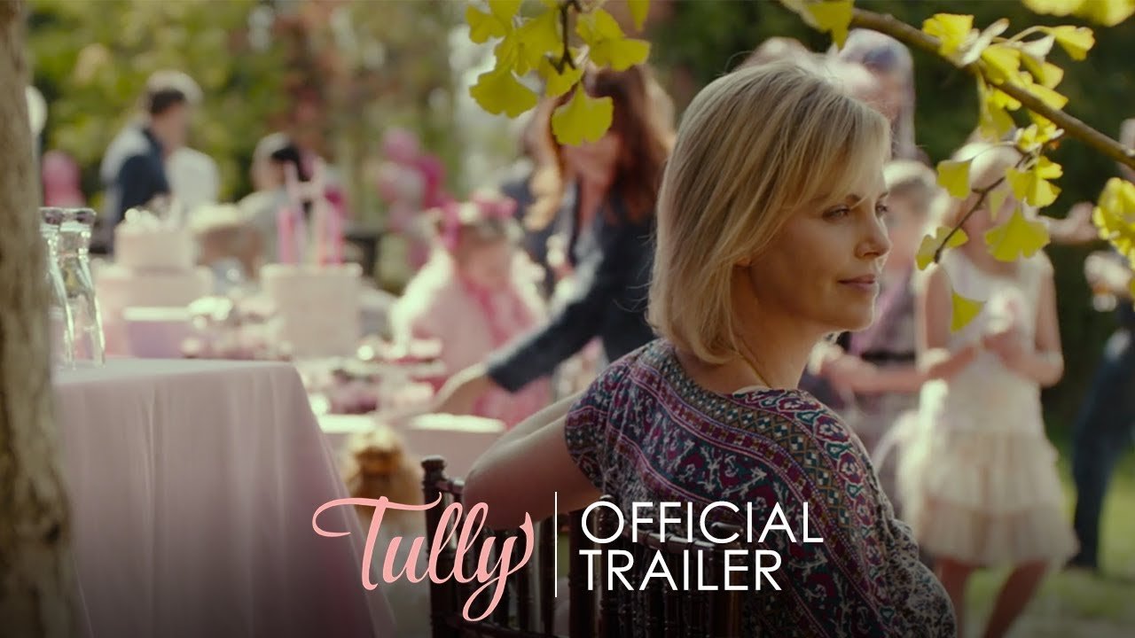 THE REAL REEL | Tully Highlights One Of Our Greatest Fears As Mothers