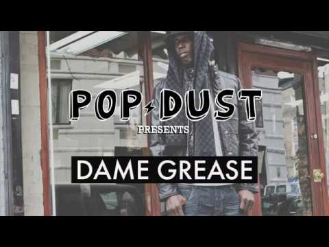 Popdust Presents | Dame Grease Relishes in His Legacy