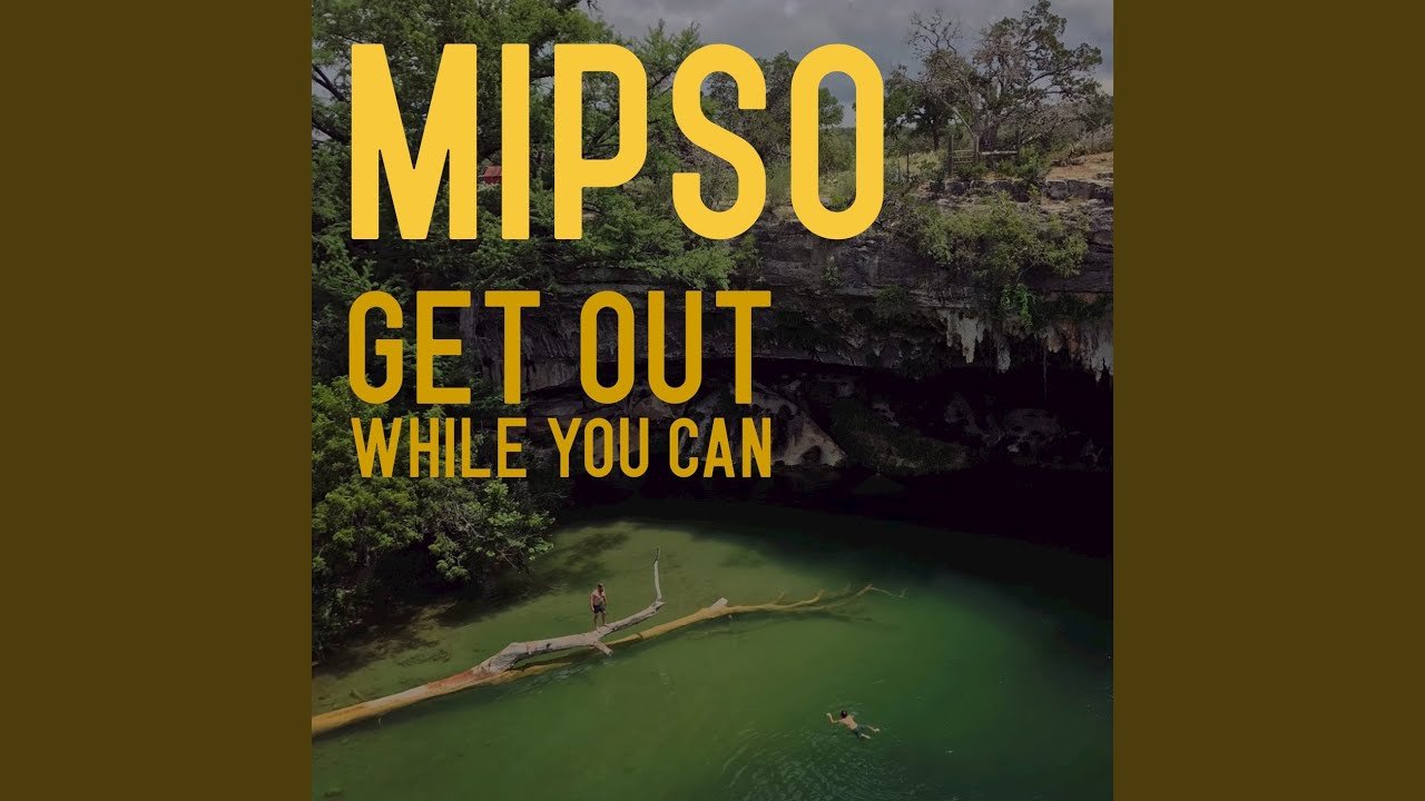 Mipso Releases 'Get Out While You Can'