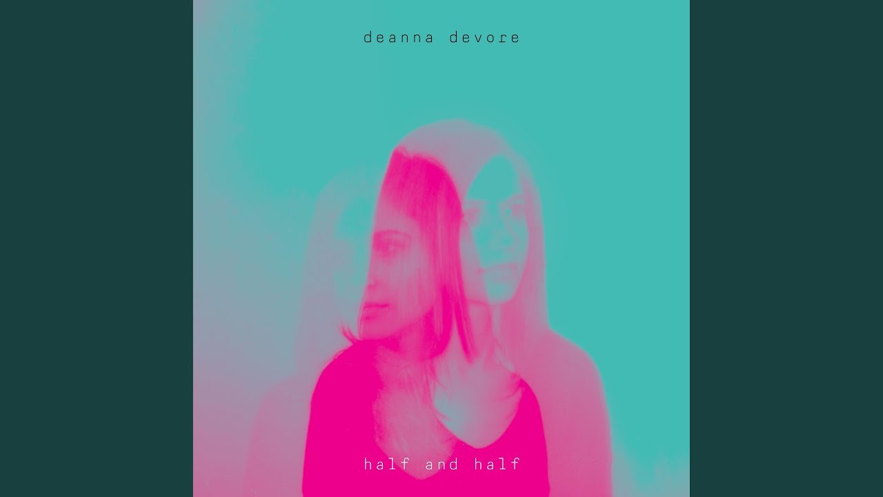 Deanna Devore Goes All Out on 'half and half'