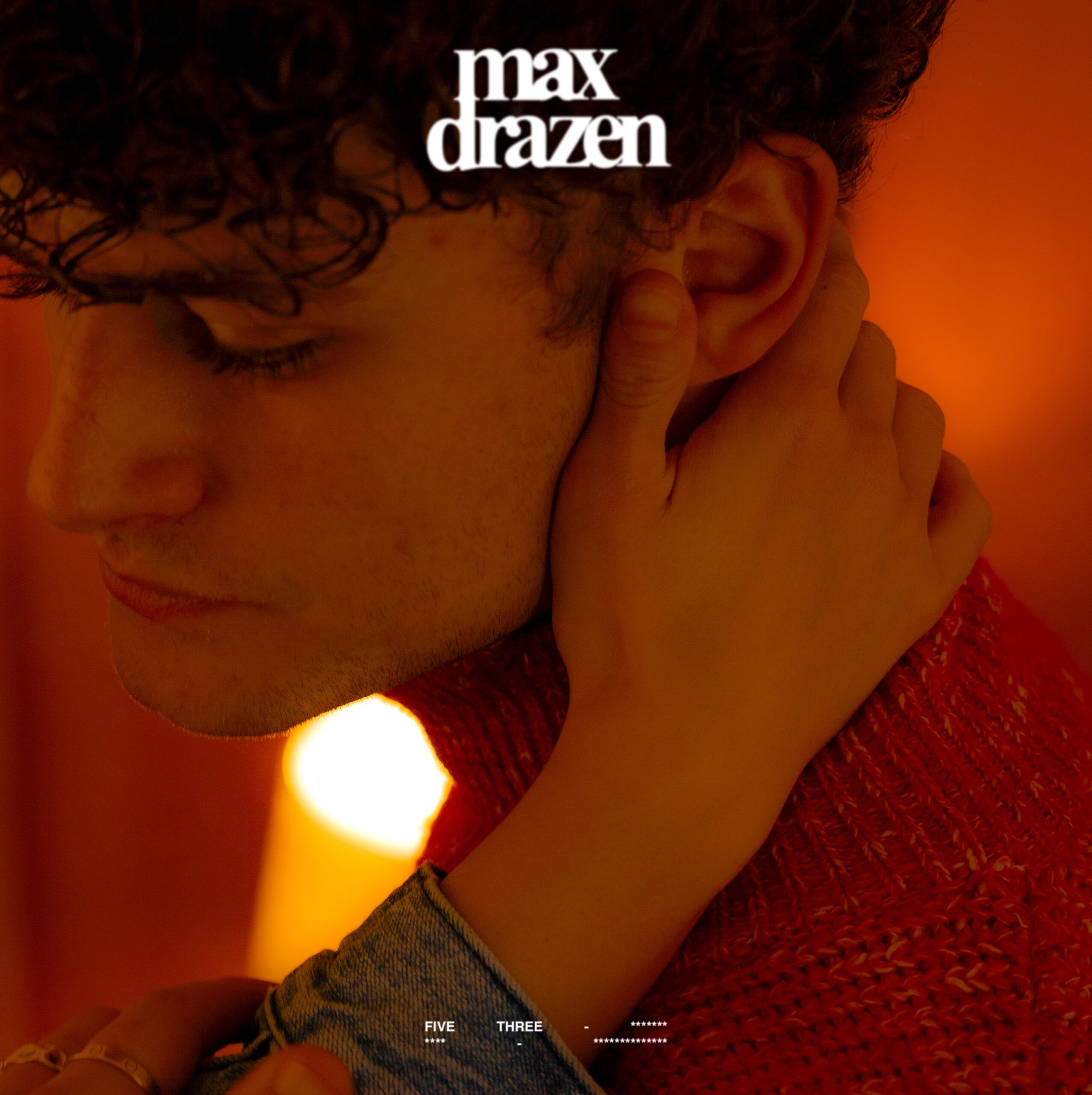 Max Drazen On His New Love Song 