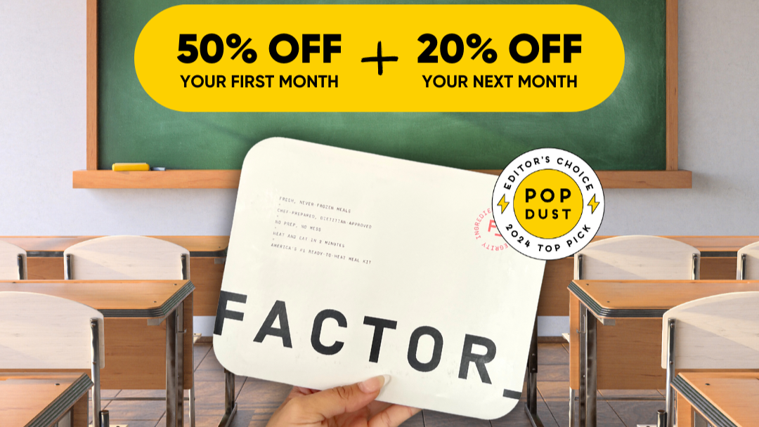 Back-To-School With Factor — The Smart Choice For Busy Lives