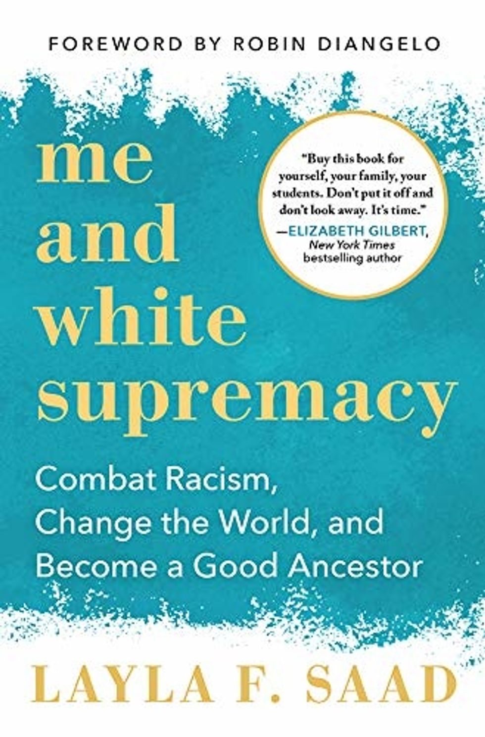 Me and White Supremacy by Layla F. Saad