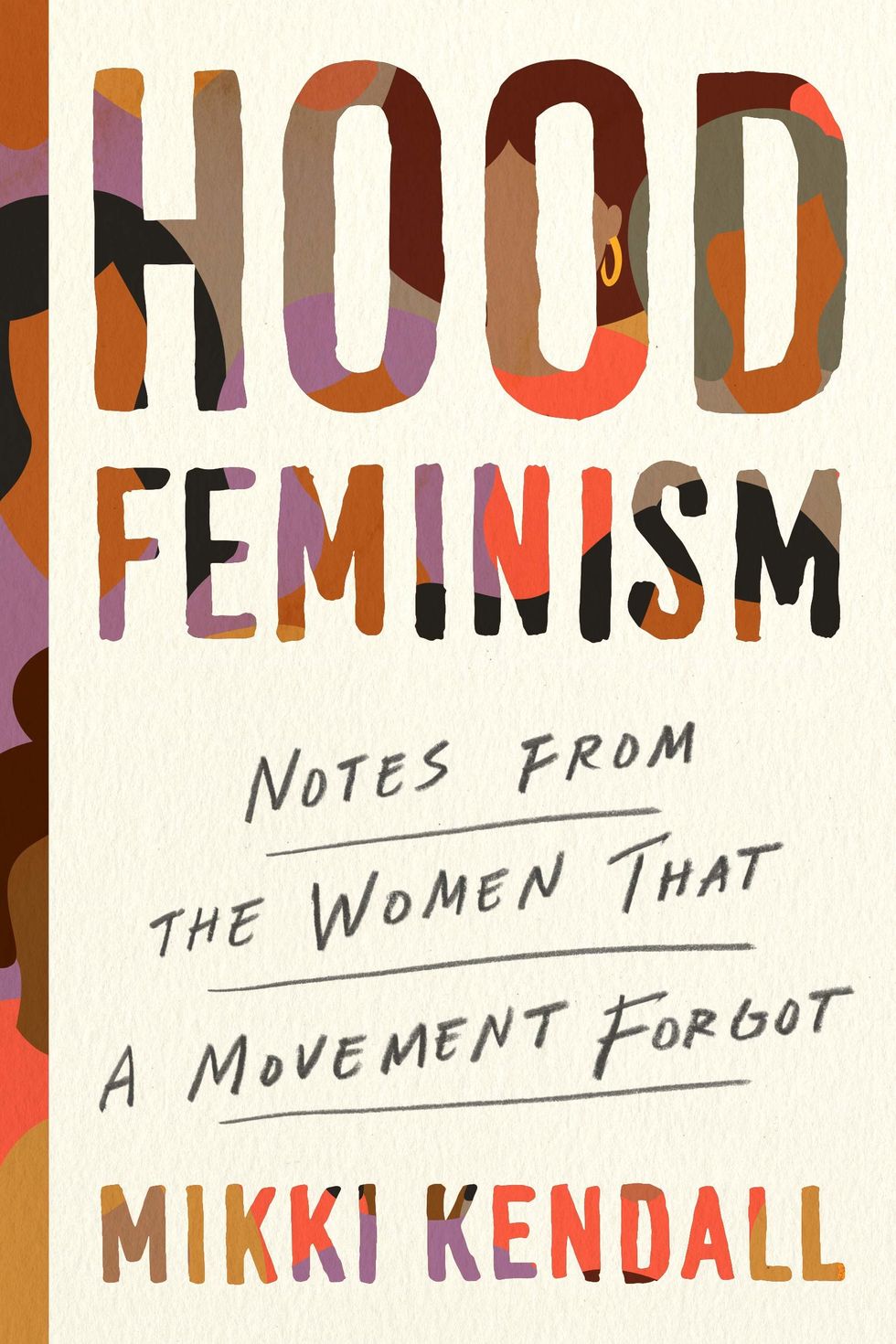 Hood Feminism: Notes from the Women That a Movement Forgot by Mikki Kendall